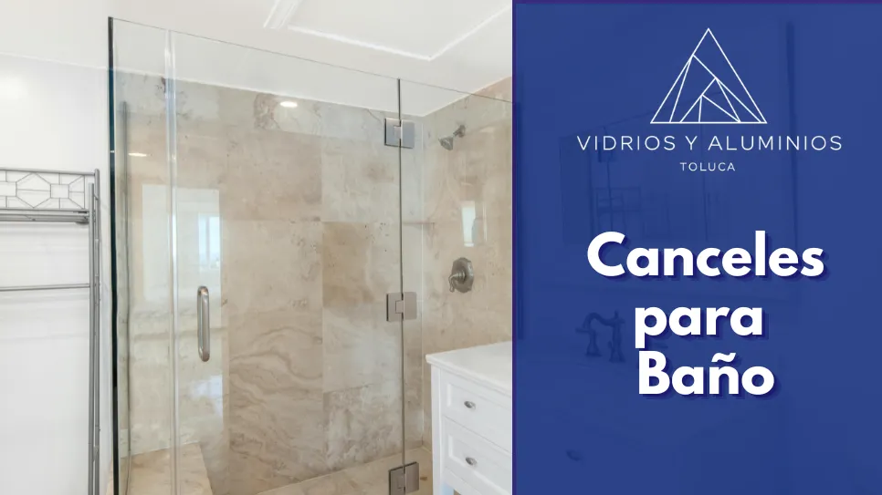 Mamparas y Canceles para Baños Modernos en Toluca
